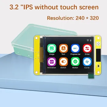 3,2-дюймовый сенсорный экран ESP32, плата, совместимая с Wi-Fi и Bluetooth, Lvgl, 240 * 320 IPs, интеллектуальный дисплей, модуль IPS LCD TFT для Arduino 