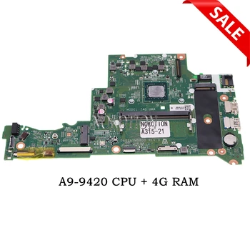 NBGNV1100Y NBGNV11004 NBGNV11006 DA0ZASMB8D0 Для Acer Aspire 3 A315-21 Материнская плата ноутбука A9-9420 + 4G RAM DDR4